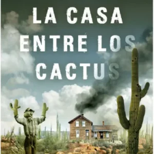 La casa entre los cactus - Imagen 1