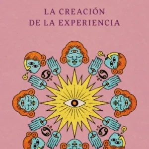 La creación de la experiencia - Imagen 1