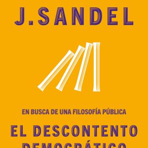 El descontento democrático: En busca de una filosofía pública - Imagen 1