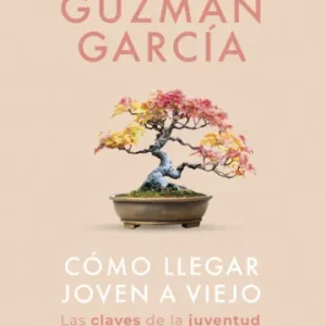 Como llegar joven a viejo - Imagen 1