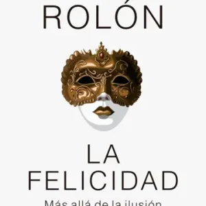 La felicidad - Imagen 1