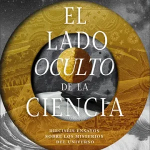 El lado oculto de la ciencia - Imagen 1