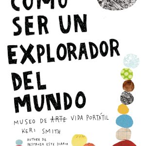 Cómo ser un explorador del mundo - Imagen 1