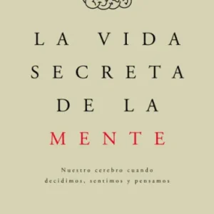 La vida secreta de la mente