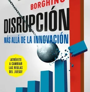 Disrupción: Más allá de la innovación - Imagen 1