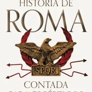 La historia de Roma contada para escépticos - Imagen 1